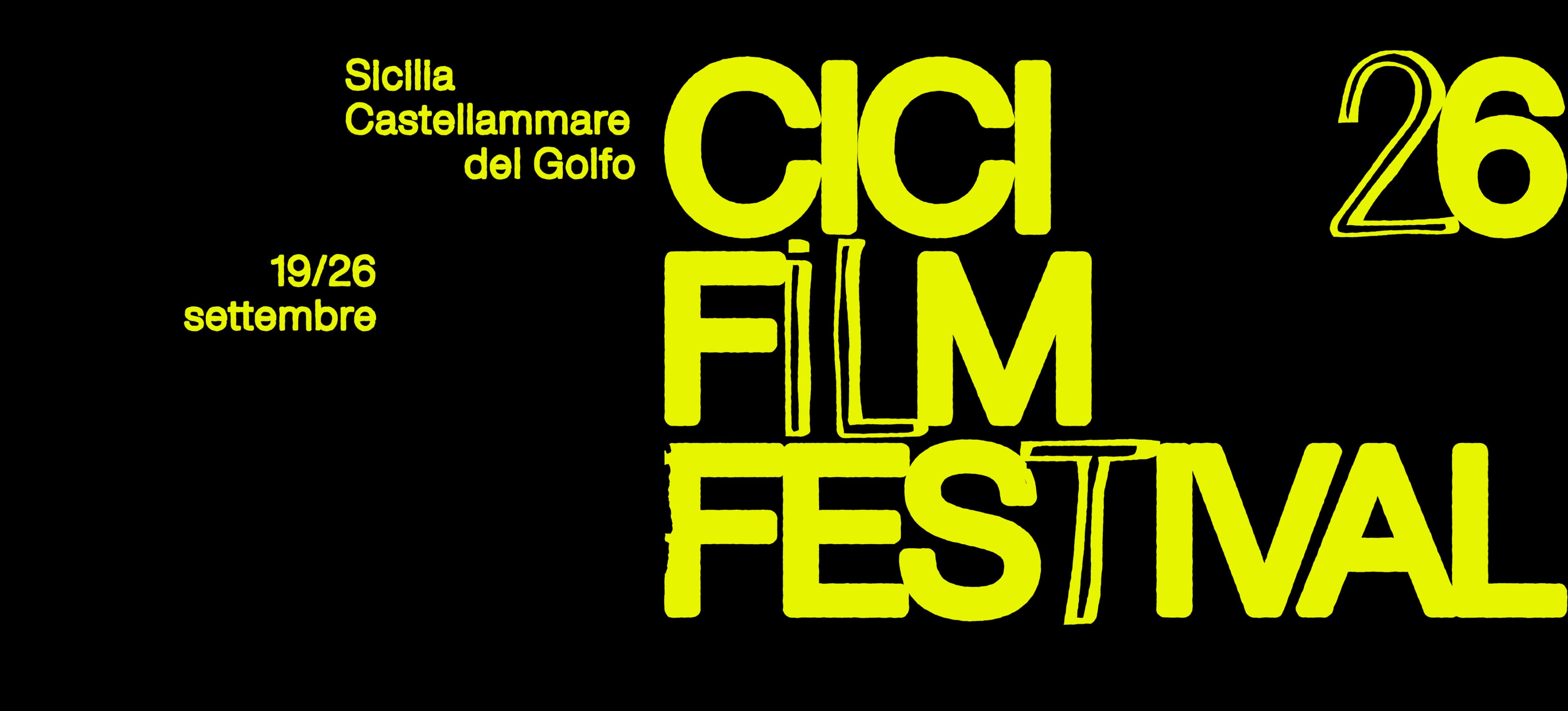 CICI Film Festival 26 — Sicilia, Castellammare del Golfo, 19/26 settembre